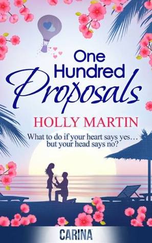 Review: One Hundred Proposals by Holly Martin Review: One Hundred Proposals by Holly Martin