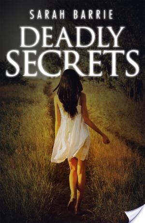 Review: Deadly Secrets by Sarah Barrie Review: Deadly Secrets by Sarah Barrie