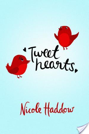 Review: Tweethearts by Nicole Haddow Review: Tweethearts by Nicole Haddow